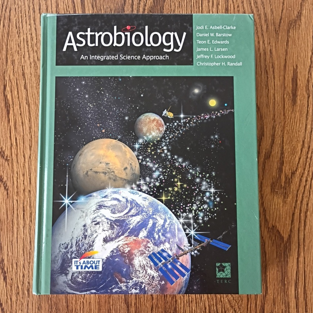 Astrobiology An Integrated Science Approach by Asbell-Clarke, Barstow, Edwards..